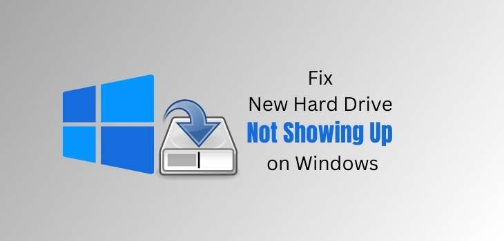 How to Fix A New Hard Drive Is Not Showing Up in Windows